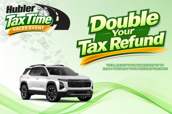 Hubler Chevrolet Buick GMC Tax Time Sales Event