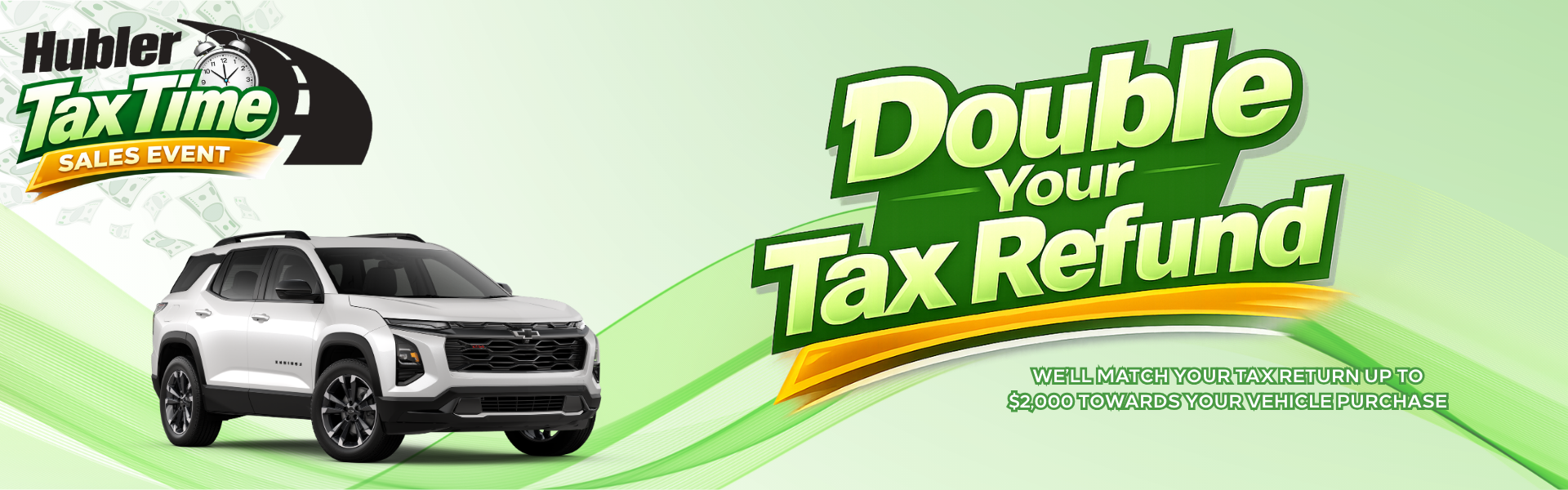 Hubler Chevrolet Buick GMC Tax Time Sales Event